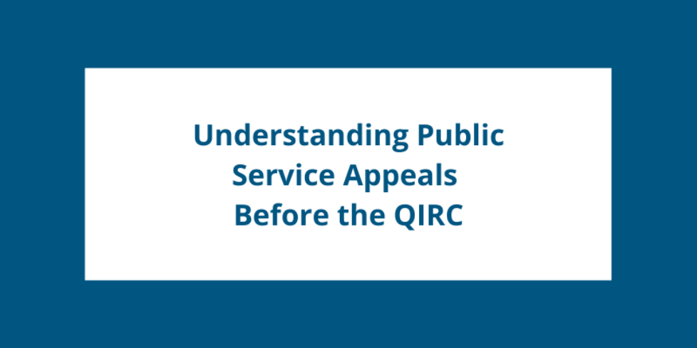 Understanding Public Service Appeals Before the QIRC Understanding Public Service Appeals Before the QIRC